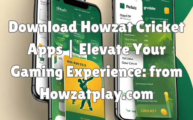 Download Howzat Cricket Apps | Elevate Your Gaming Experience