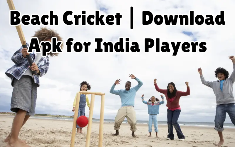 Beach Cricket | Download Apk for India Players